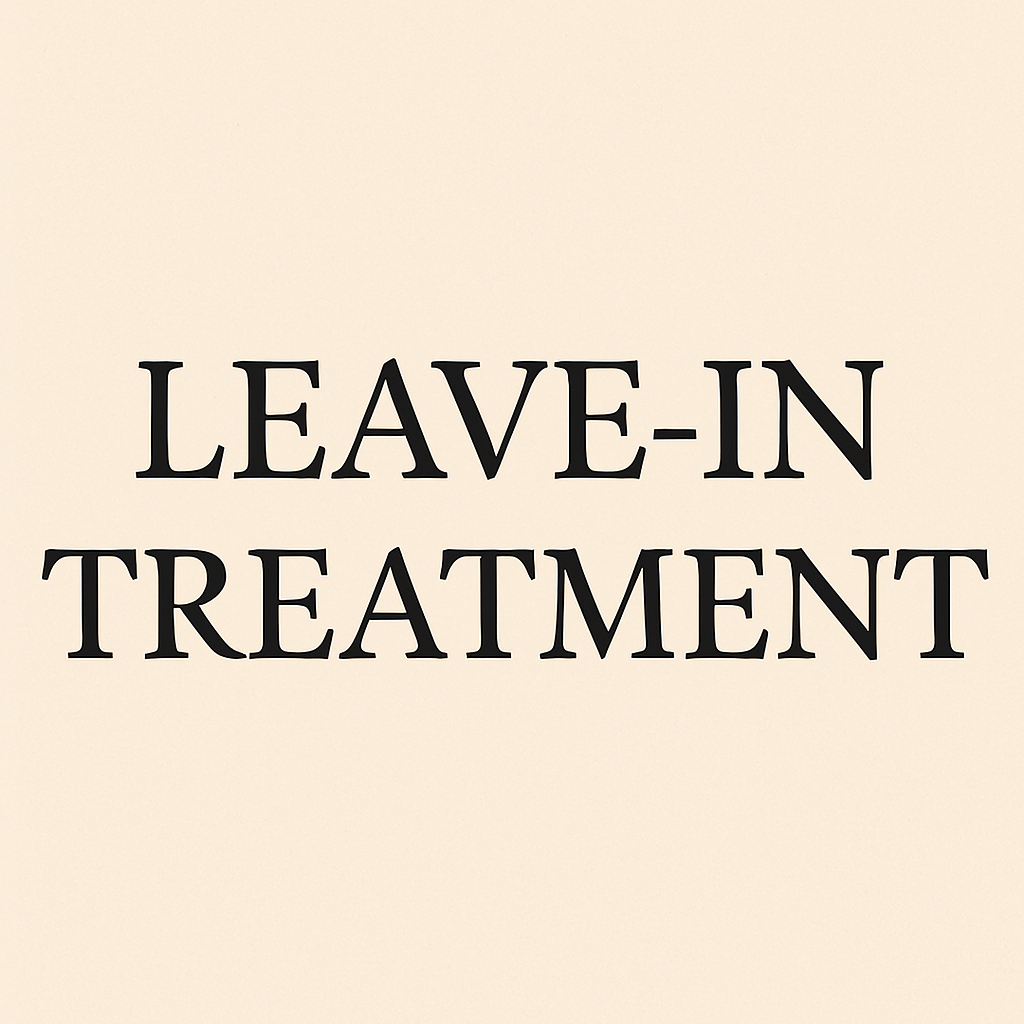 Leave-In Treatment